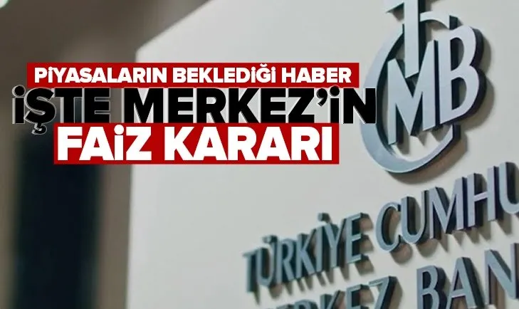 Merkez Bankası faiz kararını açıkladı? Faiz arttı mı? Faizin sabit tutulması ne anlama geliyor?