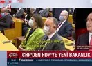 CHP HDP’ye bakanlık mı teklif edecek?