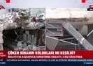 Çöken binanın kolonları mı kesildi?