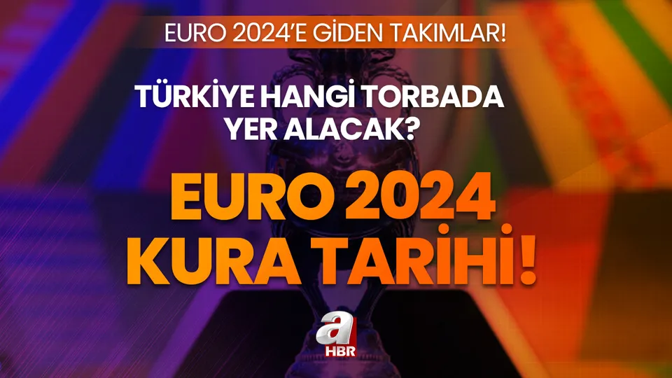 Euro 2024 kura çekimi ne zaman? Türkiye hangi torbada olacak? Avrupa Futbol Şampiyonası'na giden takımlar listesi...
