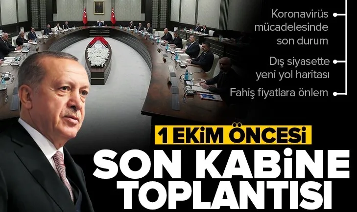 Kabine yarın Başkan Erdoğan liderliğinde toplanıyor! Gündemde hangi konular var?