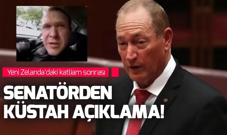 Yeni Zelandadaki katliam sonrası senatörden küstah açıklama
