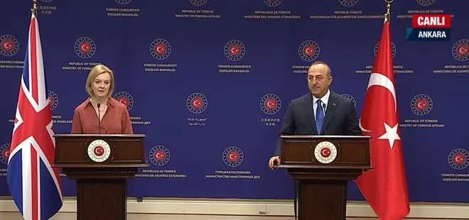 Son dakika: Dışişleri Bakanı Mevlüt Çavuşoğlu ve İngiliz mevkidaşı Liz Truss’tan önemli açıklamalar