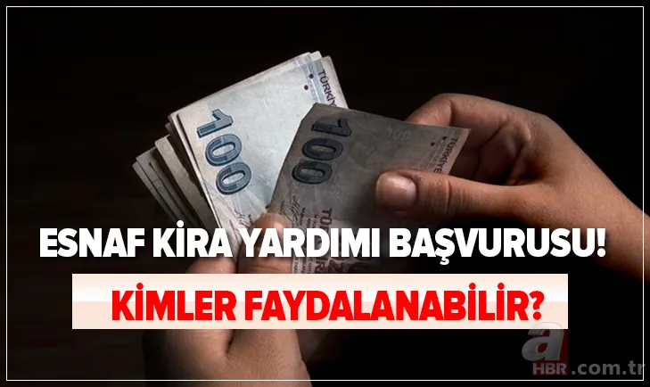 Esnaf kira yardımı başvurusu nereden, nasıl yapılır? Esnaf kira yardımından kimler yararlanabilir? E-Devlet başvuru... 1