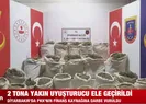 2 tona yakın uyuşturucu ele geçirildi