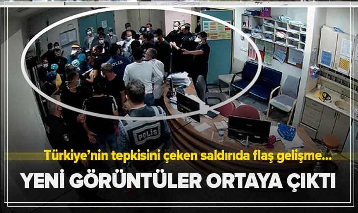 Sağlık çalışanlarına yönelik saldırıya ait yeni görüntüler