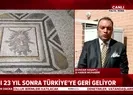Af taşı 23 yıl sonra Türkiyeye geri geliyor
