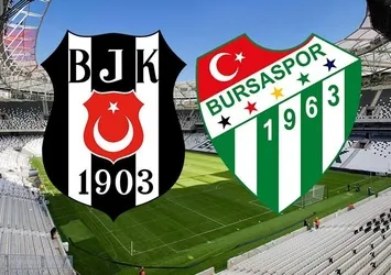 Beşiktaş, Bursaspor'u ağırlıyor