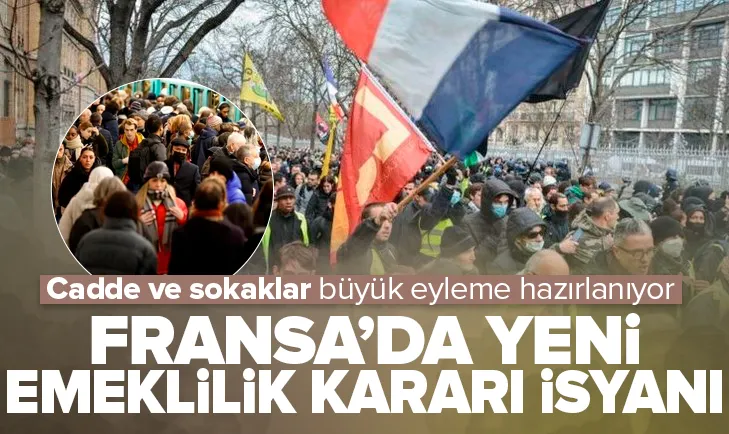 Fransa’da yeni emeklilik kararı kriz çıkardı!