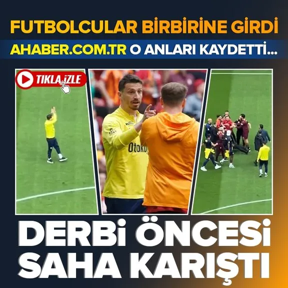 Galatasaray - Fenerbahçe derbisi öncesi sahaya karıştı! Abdülkerim Bardakcı ve Mert Hakan Yandaş birbirlerine girdi