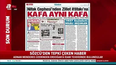 Sözcü’den Başkan Erdoğan’a tam sayfa idam tehdidi