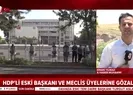 7 ilde PKK operasyonu! Eski HDPli başkanlar da gözaltında