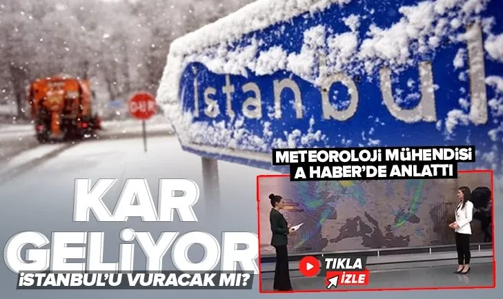 Meteoroloji’den kar geri dönüyor uyarısı! İstanbul’a kar yağacak mı? Meteoroloji mühendisi A Haber’de açıkladı
