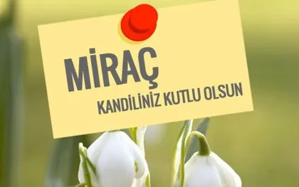 Resimli Miraç Kandili mesajları 2019 ile sevdiklerinizi hatırlayın! En güzel resimli Miraç Kandili mesajları