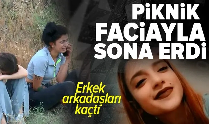 Sultangazi’de piknik faciayla bitti! Erkek arkadaşları olay yerinden kaçtı