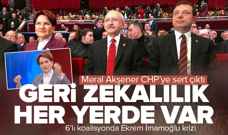 6’lı koalisyonda Ekrem İmamoğlu krizi