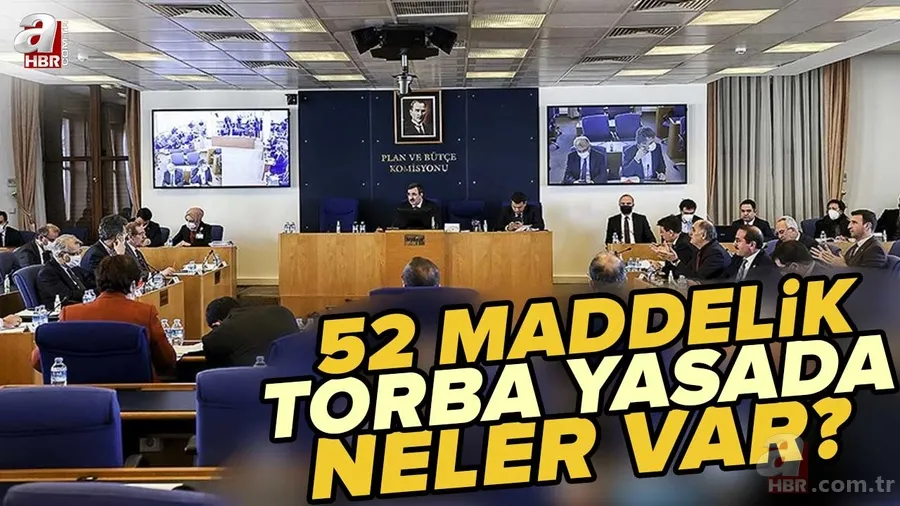 52 maddelik torba yasada neler var? Ekonomiye ilişkin torba yasa teklifi içeriği nedir? Torba yasa ne zaman yürürlüğe girecek? 1