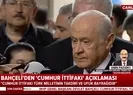 Bahçelinin Cumhur İttifakı açıklaması ne anlama geliyor?