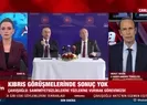 Kıbrıs görüşmeleri sonuçsuz kaldı