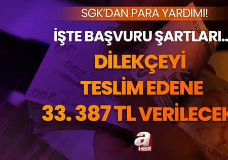 Dilekçeyi verene en az 33.387 TL ödenecek! SGK'dan 90 gün şartıyla para yardımı! İşte başvuru detayları...