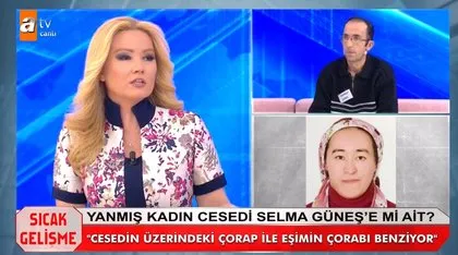 Müge Anlı’da aranan Selma Güneş bulundu