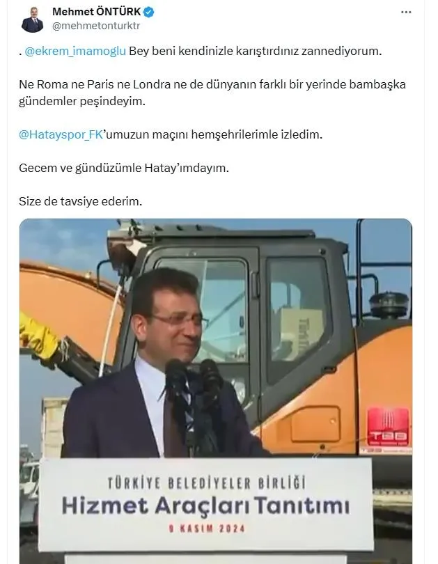 hatay-belediye-baskani-mehmet-onturkten-ekrem-imamogluna-cevap-beni-kendinizle-karistirdiniz-1731177320627.jpeg Hatay Büyükşehir Belediye Başkanı Mehmet Öntürk’ten Ekrem İmamoğlu'na cevap! Beni kendinizle karıştırdınız - 3