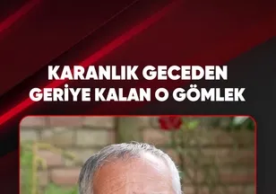 KARANLIK GECEDEN GERİYE KALAN O GÖMLEK