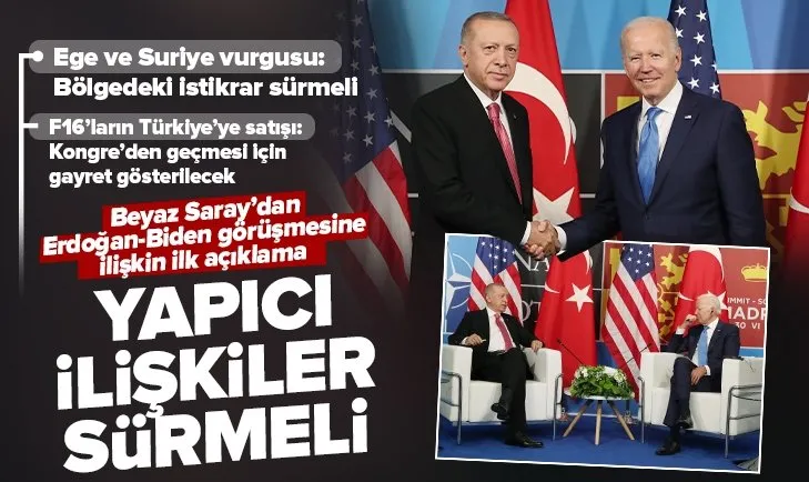 Beyaz Saray’dan Erdoğan-Biden görüşmesine ilişkin açıklama: Yapıcı ilişkiler sürdürülmeli