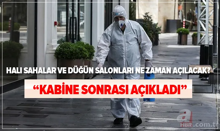 "Kabine sonrasında açıkladı" Halı sahalar, düğün salonları, internet kafeler ne zaman açılacak? İşte kararlar listesi... 1