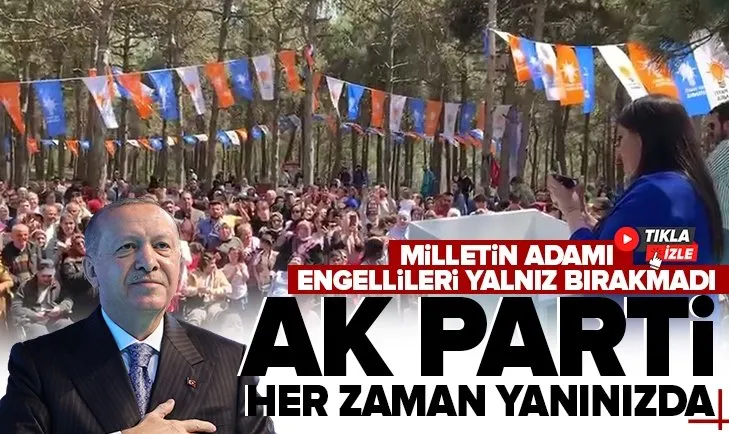 Başkan Erdoğan, engellileri yalnız bırakmadı