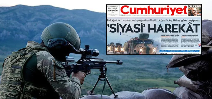 Cumhuriyet gazetesinden Fırat'ın doğusuna yapılacak operasyon için skandal manşet