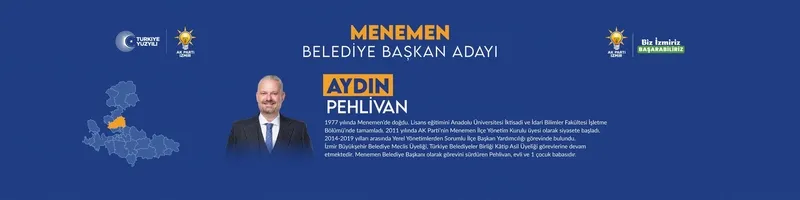AK Parti-MHP Cumhur İttifakı İzmir Menderes, Menemen, Narlıdere ilçe belediye başkan adayı belli oldu! 31 Mart 2024 İzmir ilçe belediye başkan adayları listesi! - 3