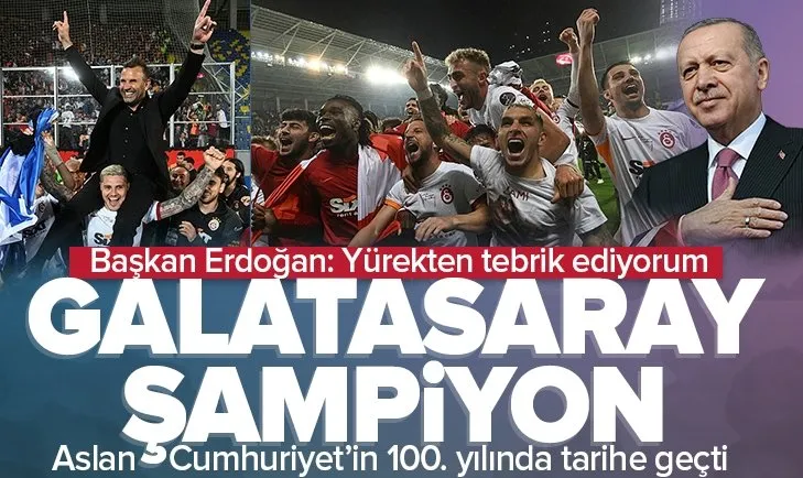Galatasaray 2022-2023 sezonunun şampiyonu oldu | Başkan Erdoğan’dan Aslan’a tebrik