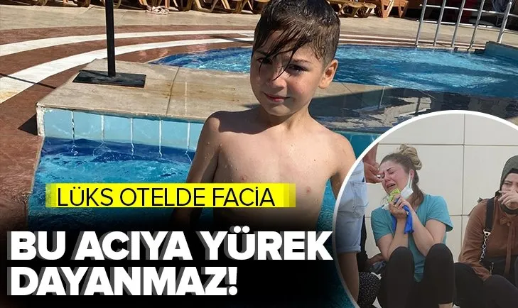 Tatilleri kabusa döndü! 8 yaşındaki çocuğu boğulan aile sinir krizi geçirdi