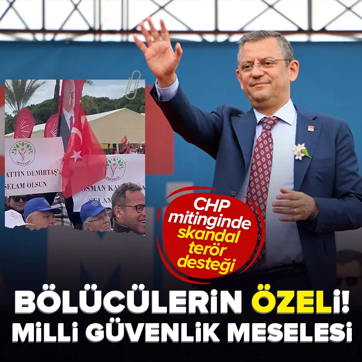 CHPnin mitinginde teröre skandal destek!
