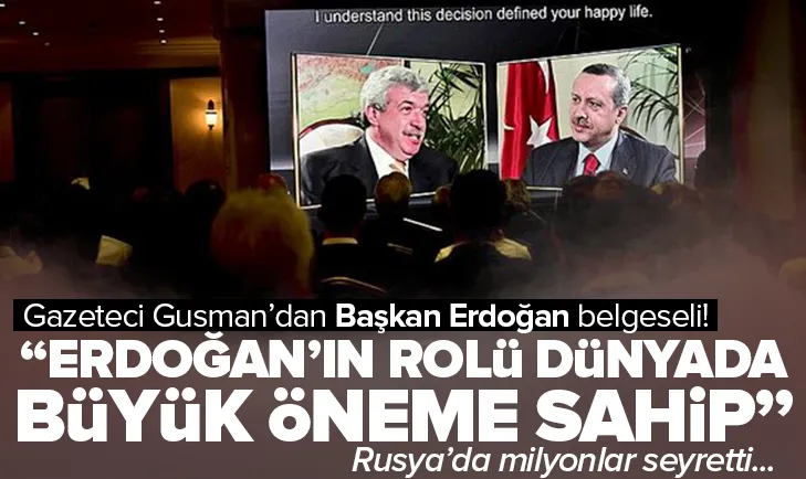 Erdoğan’ın rolü dünyada büyük öneme sahip