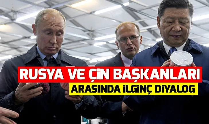 Vladimir Putin ve Şi Cinping arasında ilginç diyalog