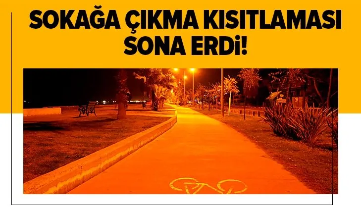 Sokağa çıkma kısıtlaması sona erdi! Kimler dışarıya çıkabilir? Yeni kısıtlama saat kaçta?
