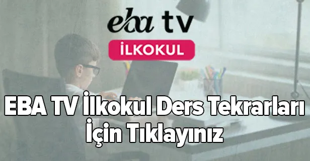 EBA TV İlkokul tekrarı izle: 1, 2, 3, 4. sınıf EBA TV ders tekrarları videoları canlı izle - 1