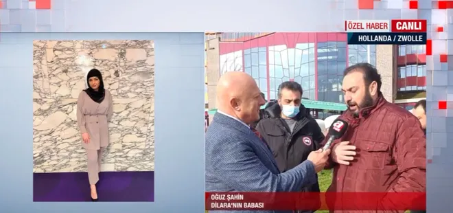 Dilara Şahin’in Hollanda’da yaşam fişini çekeceklerdi! A Haber yayını ses getirdi Türkiye devreye girdi! Acılı baba: Erdoğan sesimizi duydu