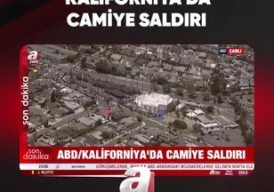 KALİFORNİYA'DA CAMİYE SALDIRI
