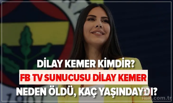 Dilay Kemer kimdir, neden öldü? FB TV sunucusu Dilay Kemer'in hastalığı neydi, kaç yaşındaydı? 1