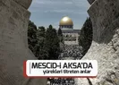 Mescid-i Aksada yürekleri titreten anlar