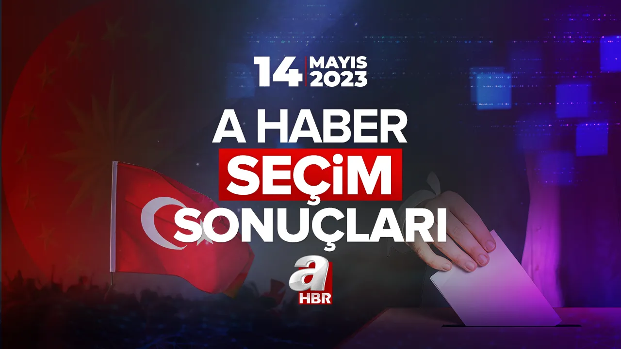 SEÇİM SONUÇLARI CANLI İZLE! A HABER 14 Mayıs seçimleri anlık oy oranları...13. Cumhurbaşkanı ve 28. Dönem Milletvekili Genel Seçim sonuçları CANLI YAYIN!