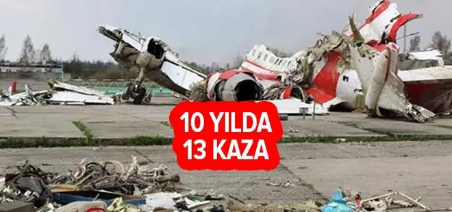 Son 10 yılda tarihe geçen 13 uçak kazası