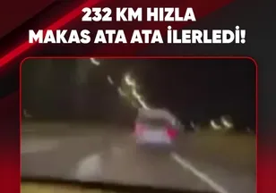 232 KM HIZLA MAKAS ATA ATA İLERLEDİ!