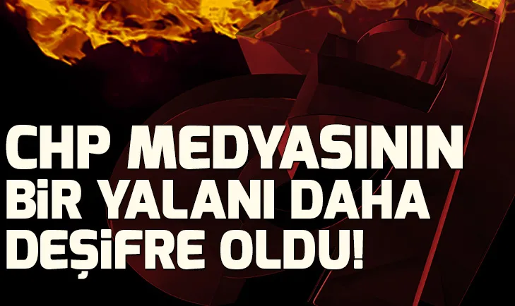 CHP medyasının skandal haberine yalanlama