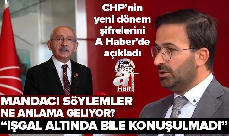 CHP’nin ‘mandacı’ söylemleri ne anlama geliyor? Kurtuluş Tayiz A Haber’de değerlendirdi