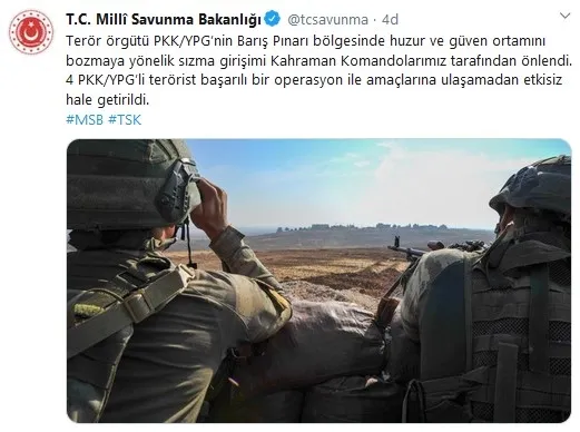 Son dakika: Milli Savunma Bakanlığı: Barış Pınarı bölgesinde 4 PKK-YPG’li terörist etkisiz hale getirildi