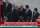 Özbekistan Cumhurbaşkanı Ankarada! Başkan Erdoğan resmi törenle karşıladı |Video
